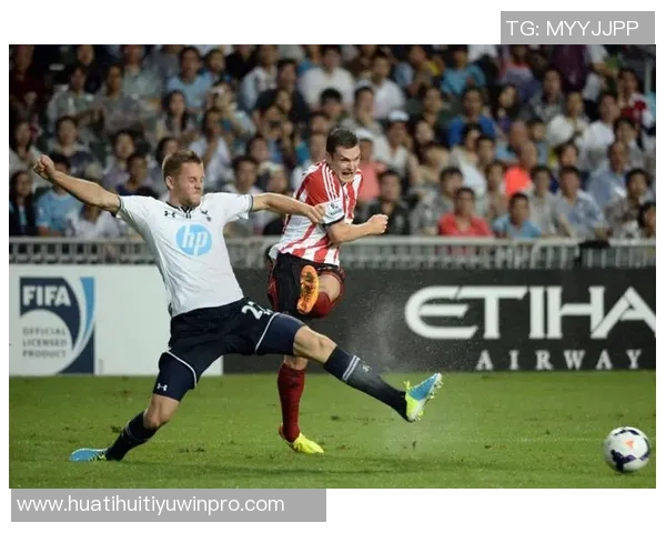 热刺与桑德兰激战成平局本坦库尔与海特勒伊达场上冲突引发关注